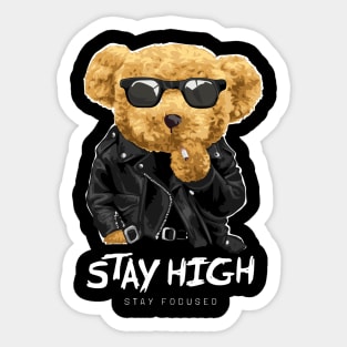 STAY HIGH, STAY FOCUSED TEDDY Sticker